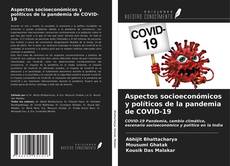 Bookcover of Aspectos socioeconómicos y políticos de la pandemia de COVID-19