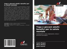 Yoga e giovani adulti: benefici per la salute mentale kitap kapağı