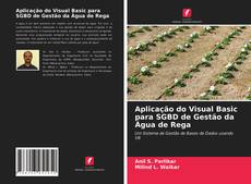 Borítókép a  Aplicação do Visual Basic para SGBD de Gestão da Água de Rega - hoz