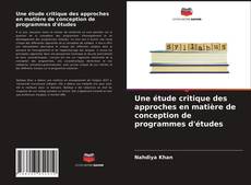 Une étude critique des approches en matière de conception de programmes d'études kitap kapağı