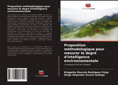 Couverture de Proposition méthodologique pour mesurer le degré d'intelligence environnementale