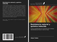 Bookcover of Resistencia natural y química inducida