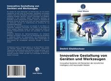 Innovative Gestaltung von Geräten und Werkzeugen kitap kapağı
