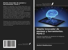 Bookcover of Diseño innovador de equipos y herramientas. Parte 2