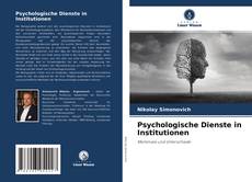 Psychologische Dienste in Institutionen的封面