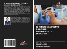 IL RINGIOVANIMENTO FACCIALE MINIMAMENTE INVASIVO kitap kapağı