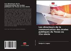 Buchcover von Les directeurs de la communication des écoles publiques du Texas au 21e siècle