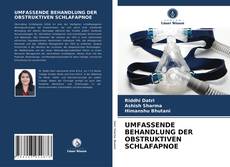 UMFASSENDE BEHANDLUNG DER OBSTRUKTIVEN SCHLAFAPNOE的封面