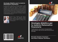 Strategia didattica per la materia Matematica finanziaria kitap kapağı