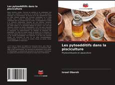 Copertina di Les pytoadditifs dans la pisciculture