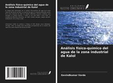 Análisis físico-químico del agua de la zona industrial de Kalol的封面