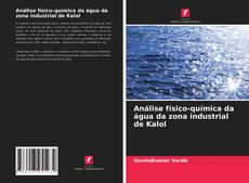 Обложка Análise físico-química da água da zona industrial de Kalol