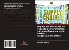 Couverture de Impact des initiatives de sécurité de l'information sur la performance de la chaîne d'approvisionnement