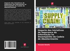 Обложка Impacto das Iniciativas de Segurança da Informação no Desempenho da Cadeia de Abastecimento