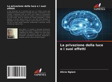 La privazione della luce e i suoi effetti kitap kapağı