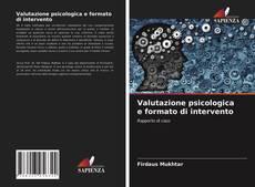 Copertina di Valutazione psicologica e formato di intervento