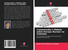 Borítókép a  Compreender o Debate sobre Energia Nuclear na Colômbia - hoz