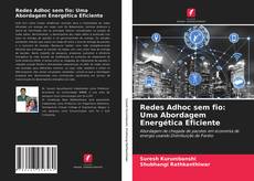 Обложка Redes Adhoc sem fio: Uma Abordagem Energética Eficiente