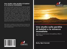 Uno studio sulla perdita di habitat e le minacce immediate kitap kapağı