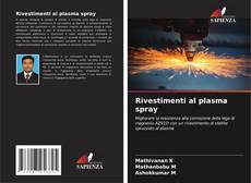 Rivestimenti al plasma spray kitap kapağı