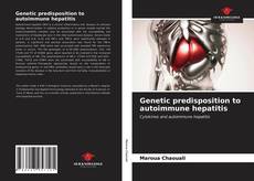 Portada del libro de Genetic predisposition to autoimmune hepatitis