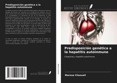 Couverture de Predisposición genética a la hepatitis autoinmune