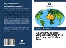 Обложка Die Einrichtung einer Sicherheitskommission in der Region der Großen Seen