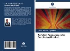 Обложка Auf dem Fundament der Rechtsstaatlichkeit