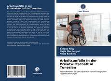 Portada del libro de Arbeitsunfälle in der Privatwirtschaft in Tunesien