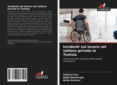 Copertina di Incidenti sul lavoro nel settore privato in Tunisia