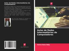 Buchcover von Aulas de Redes Intermediárias de Computadores