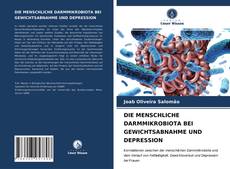 Portada del libro de DIE MENSCHLICHE DARMMIKROBIOTA BEI GEWICHTSABNAHME UND DEPRESSION