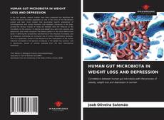 HUMAN GUT MICROBIOTA IN WEIGHT LOSS AND DEPRESSION的封面