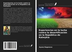 Bookcover of Experiencias en la lucha contra la desertificación en la República de Kalmykia