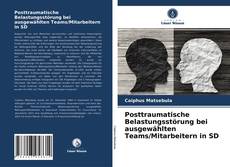 Capa do livro de Posttraumatische Belastungsstörung bei ausgewählten Teams/Mitarbeitern in SD 