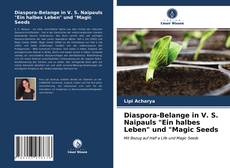 Portada del libro de Diaspora-Belange in V. S. Naipauls "Ein halbes Leben" und "Magic Seeds