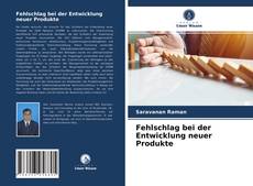 Fehlschlag bei der Entwicklung neuer Produkte的封面