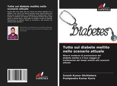 Copertina di Tutto sul diabete mellito nello scenario attuale