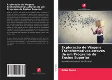 Bookcover of Exploração de Viagens Transformativas através de um Programa de Ensino Superior