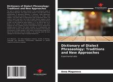 Portada del libro de Dictionary of Dialect Phraseology: Traditions and New Approaches