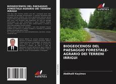 Bookcover of BIOGEOCENOSI DEL PAESAGGIO FORESTALE-AGRARIO DEI TERRENI IRRIGUI