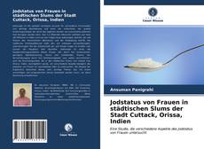 Обложка Jodstatus von Frauen in städtischen Slums der Stadt Cuttack, Orissa, Indien