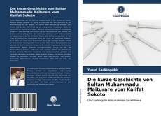 Buchcover von Die kurze Geschichte von Sultan Muhammadu Maiturare vom Kalifat Sokoto