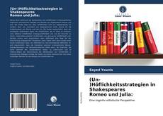 Copertina di (Un-)Höflichkeitsstrategien in Shakespeares Romeo und Julia: