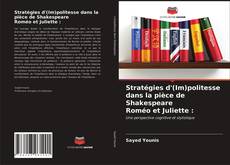 Copertina di Stratégies d'(Im)politesse dans la pièce de Shakespeare Roméo et Juliette :
