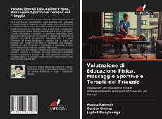 Bookcover of Valutazione di Educazione Fisica, Massaggio Sportivo e Terapia del Friaggio