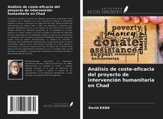 Portada del libro de Análisis de coste-eficacia del proyecto de intervención humanitaria en Chad