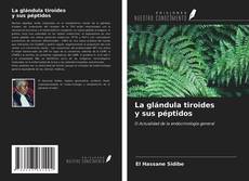 Buchcover von La glándula tiroides y sus péptidos