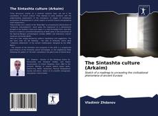 Bookcover of The Sintashta culture (Arkaim)