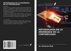 METODOLOGÍA DE LA ENSEÑANZA DE LA CONTABILIDAD kitap kapağı